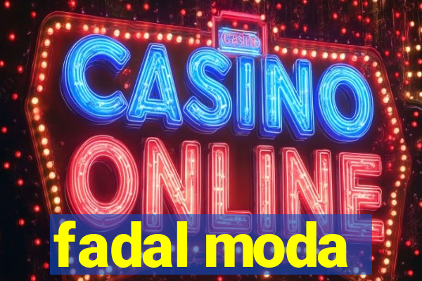 fadal moda